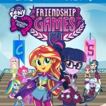 Blu-ray Review: MY LITTLE PONY: EQUESTRIA GIRLS – FRIENDSHIP GAMES