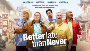 BETTER LATE THAN NEVER -- Pictured: "Better Late Than Never" Horizontal Key Art -- (Photo by: NBCUniversal)