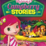 DVD Review: STRAWBERRY SHORTCAKE: CAMPBERRY STORIES