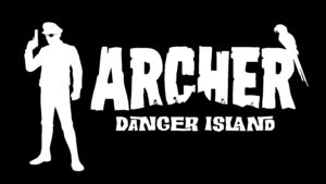 ARCHER_DANGER ISLAND