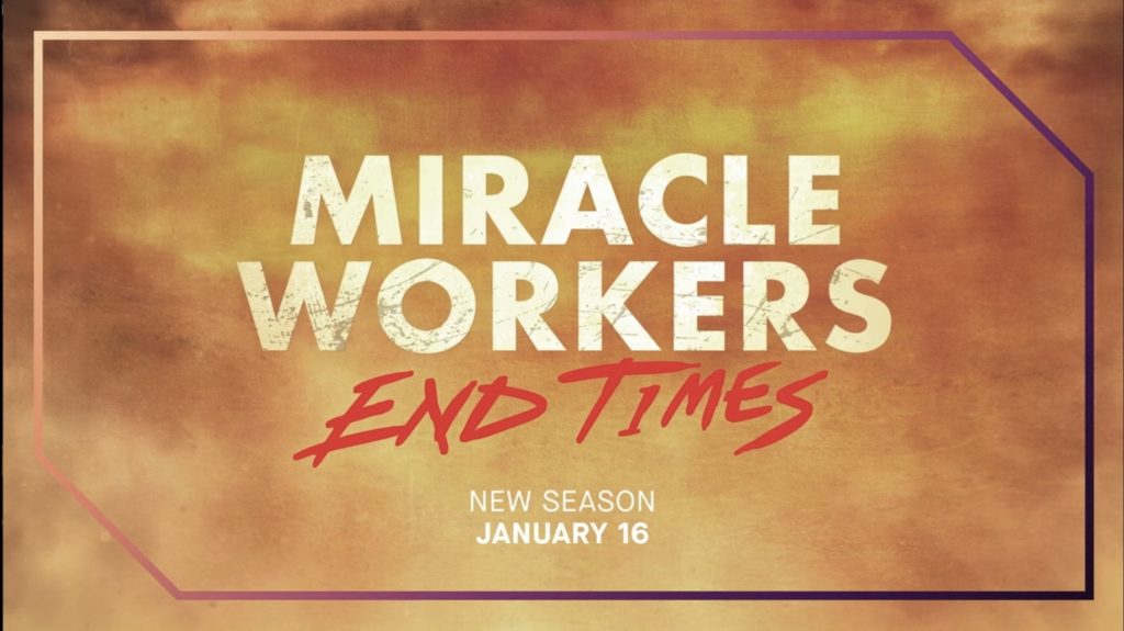Miracle Workers: End Times
