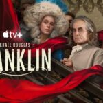Apple TV+ Debuts Trailer for FRANKLIN, New Limited Series Starring and Executive Produced by Michael Douglas