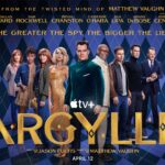 Apple Original Films’ ARGYLLE from Matthew Vaughn To Premiere Globally on Apple TV+ on April 12