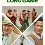 THE LONG GAME Available To Own or Rent on Digital April 30, and on DVD June 11