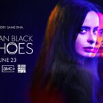 AMC Networks Releases Official Trailer for Riveting Sci-Fi Thriller ORPHAN BLACK: ECHOES Premiering Sunday, June 23